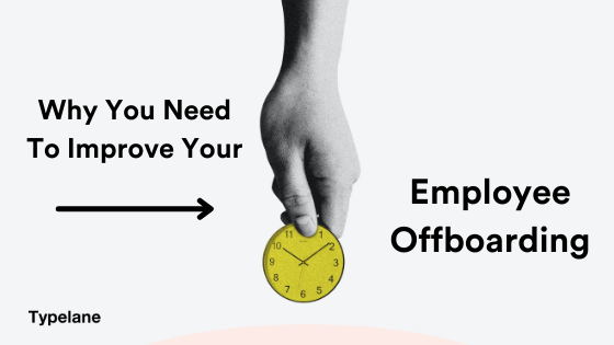 Employee offboarding is essential.